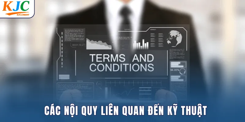 Các nội quy liên quan đến kỹ thuật