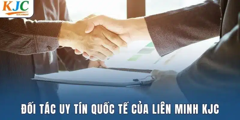 Đối tác uy tín quốc tế của liên minh KJC