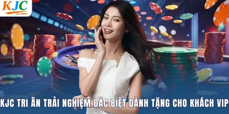 KJC tri ân trải nghiệm đặc biệt dành tặng cho khách VIP