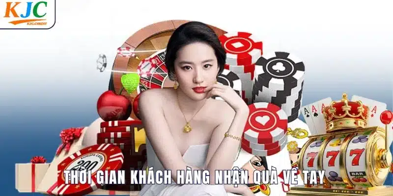 Thời gian khách hàng nhận quà về tay