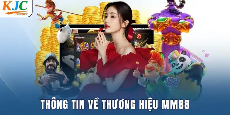 Thông tin về thương hiệu MM88